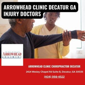 Arrowhead Clinic Chiropractor Decatur Expands Walk-In Services for Auto Accident Injury Treatment